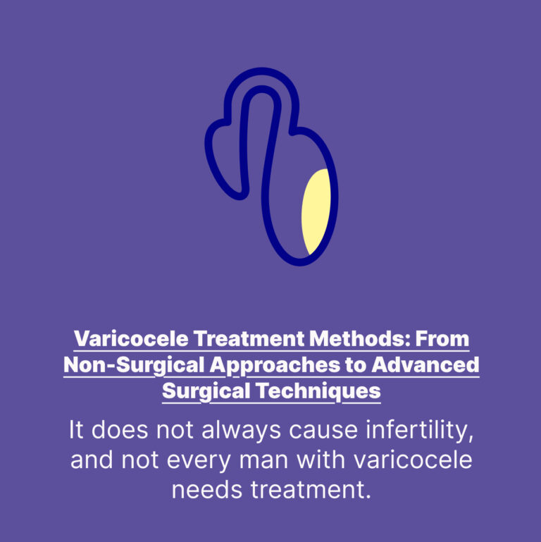 Varicocele Treatment Methods: From Non-Surgical Approaches to Advanced Surgical Techniques